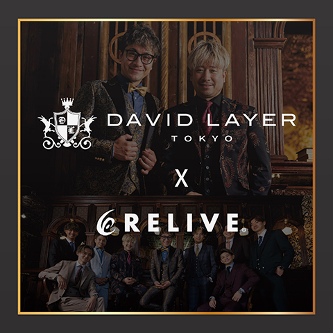 DAVID LAYER x RELIVE (2025/07/04-2025/07/06)